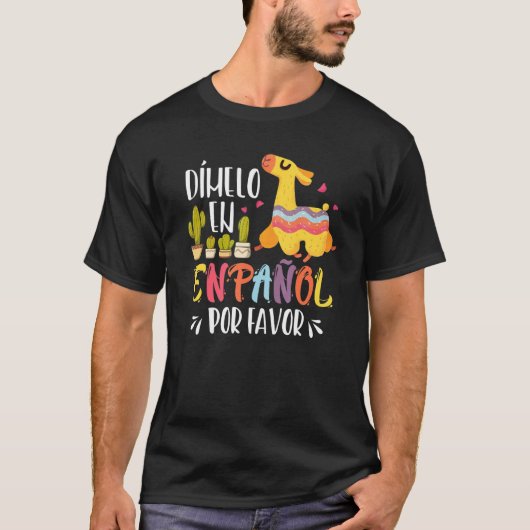 En Espanol Por Favor Bilingual Spanish Teacher Tシャツ (正面)