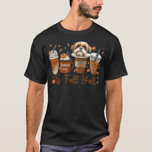 en It’s Fall Y’all Shih Tzu Dog Coffee Pumpkin Spi Tシャツ (正面)