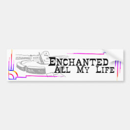 Enchanted All My Life BUMPER STICKER studio miiri バンパーステッカー