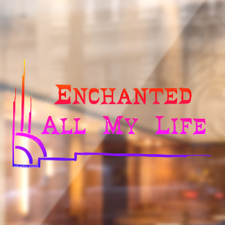 Enchanted All My Life WINDOW CLING studio miiri ウィンドウサイン