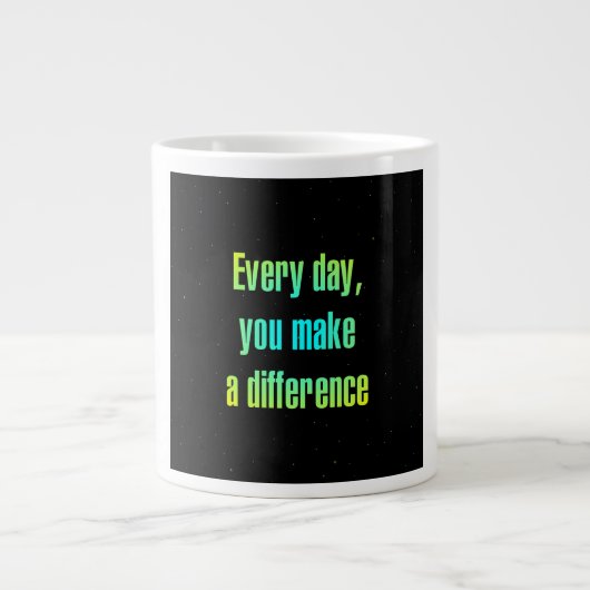 Encouragement Quote # 34 ジャンボコーヒーマグカップ (正面)