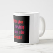 Encouragement Quote # 47 ジャンボコーヒーマグカップ (正面右)