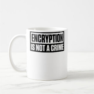 Encryption Is Not A Crime コーヒーマグカップ