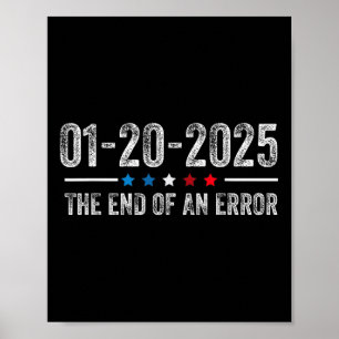 End Of An Error Shirt 2025年1月20日の就任式 ポスター