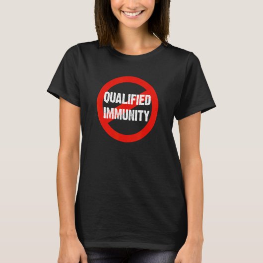 End Qualified Immunity Social Justice Police Refor Tシャツ (正面)