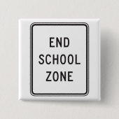 End School Zone Traffic Sign 缶バッジ (正面)