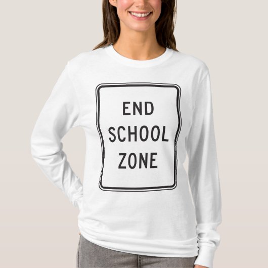 End School Zone Traffic Sign Tシャツ (正面)