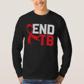 End TB Tuberculosis Warrior Tuberculosis Awareness Tシャツ (正面)