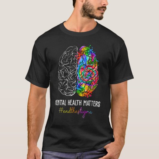 End The Stigma Mental Health Matters Mental Awaren Tシャツ (正面)