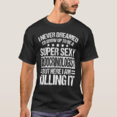 Endocrinologist Apparel Great Endocrinologists Des Tシャツ (正面)