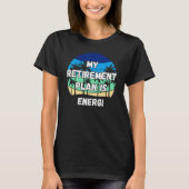 Energi Crypto My Retirement Plan Is Energi Tシャツ (正面)