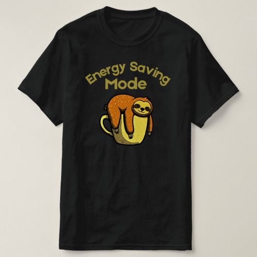 Energy Saving Mode Cute Sloth Cartoon Design Tシャツ (デザイン正面)
