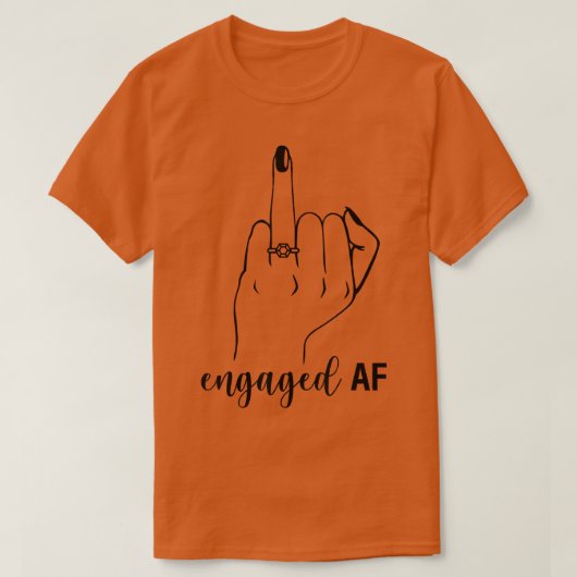 Engaged AF Bride To Be Wedding Ring Future Mrs  Tシャツ (デザイン正面)