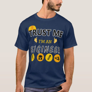 Engineer おもしろい Trust Me Imエンジニアギーク・エンジニア Tシャツ