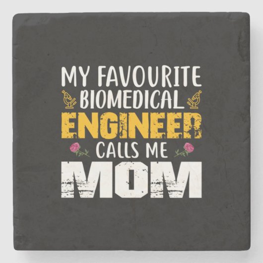 Engineer Biomedical EngineerがMomと呼ぶ ストーンコースター (正面)