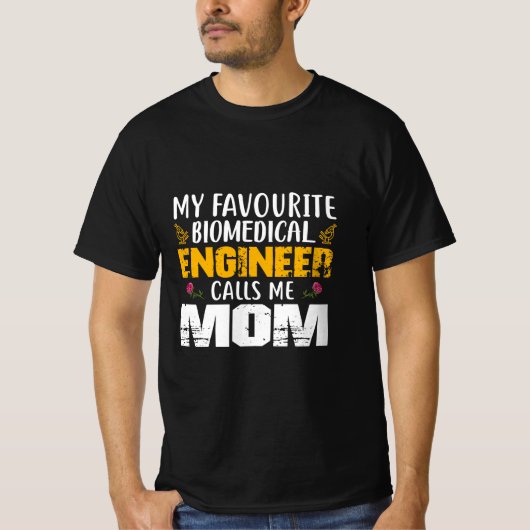 Engineer Biomedical EngineerがMomと呼ぶ Tシャツ (正面)