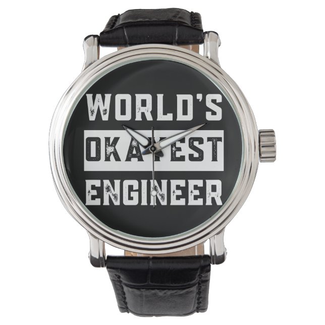 engineer, engineering, okayest, funny, humor 腕時計 (正面)
