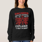 Engineer I'm Not Arguing Electrical Engineering スウェットシャツ (正面)
