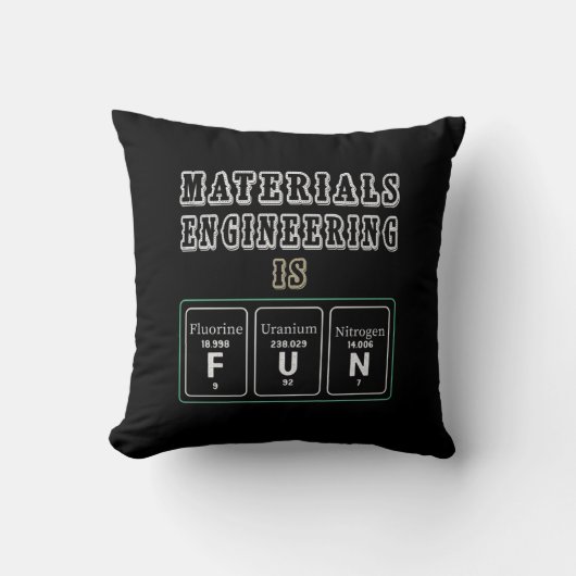 Engineer Materials Engineering Is Fun クッション (正面)
