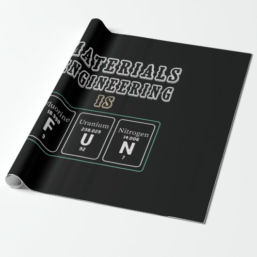 Engineer Materials Engineering Is Fun ラッピングペーパー (アンロールド)