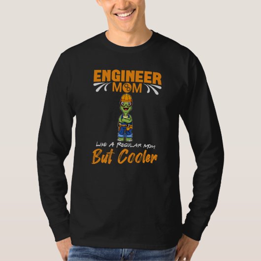 Engineer Mom Like A Regualr Mom But Cooler Premium Tシャツ (正面)