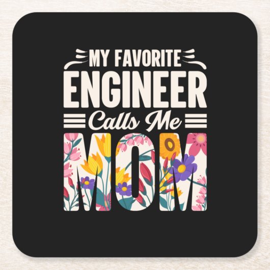 Engineer My Favorite Engineer Calls Me Mom スクエアペーパーコースター (正面)