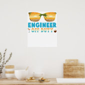 Engineer Off Duty Summer Vacation Last Day of Scho ポスター (キッチン)