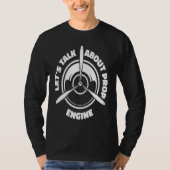 Engineer Propeller Technician  Aircraft Mechanic Tシャツ (正面)