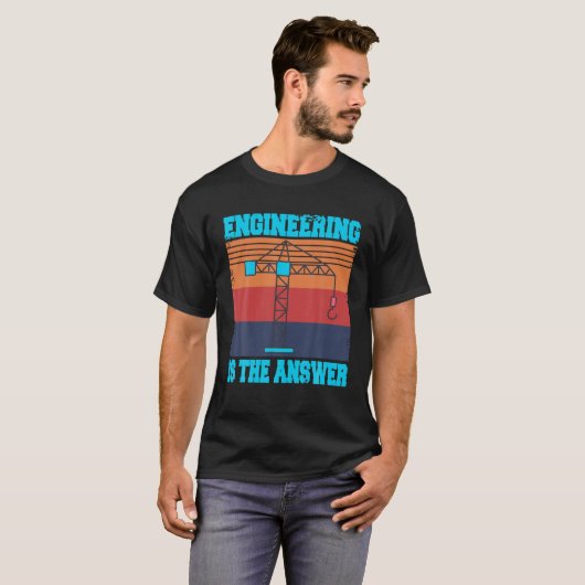 Engineering Is The Answer Present Gift Tシャツ (正面フル)
