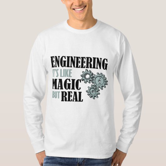 Engineering - It's Like Magic But Real Tシャツ (正面)