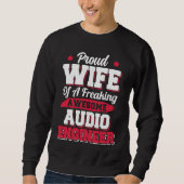 Engineering Sound Technology Audio Engineer Wife スウェットシャツ (正面)