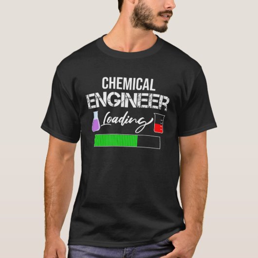 Engineering Tees  Chemical Engineer Loading Tシャツ (正面)