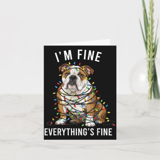 English Bulldog Christmas I'm Fine Everything Is F カード (正面)