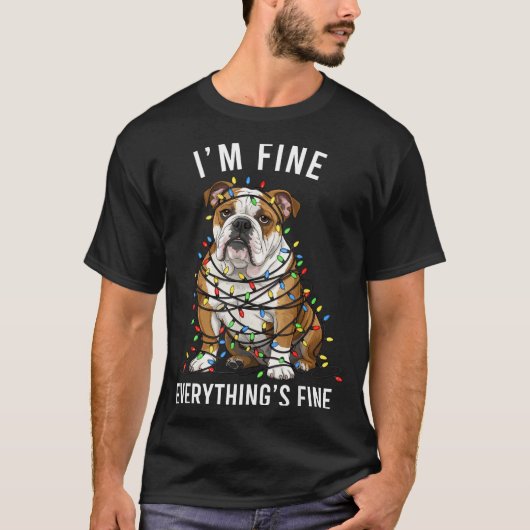 English Bulldog Christmas I'm Fine Everything Is F Tシャツ (正面)