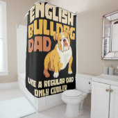 English bulldog dad dog| Best Father's day gift シャワーカーテン (インサイチュ)