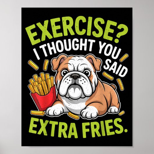 English Bulldog Exercise, Extra Fries Funny ポスター (正面)