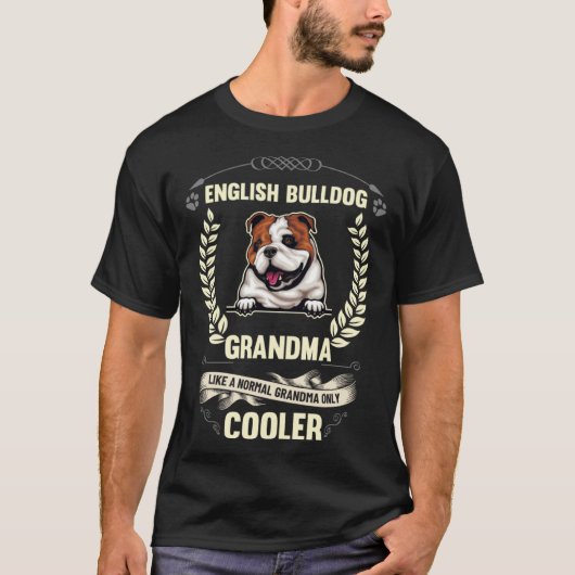 English Bulldog Grandma Like A Normal Grandma Only Tシャツ (正面)