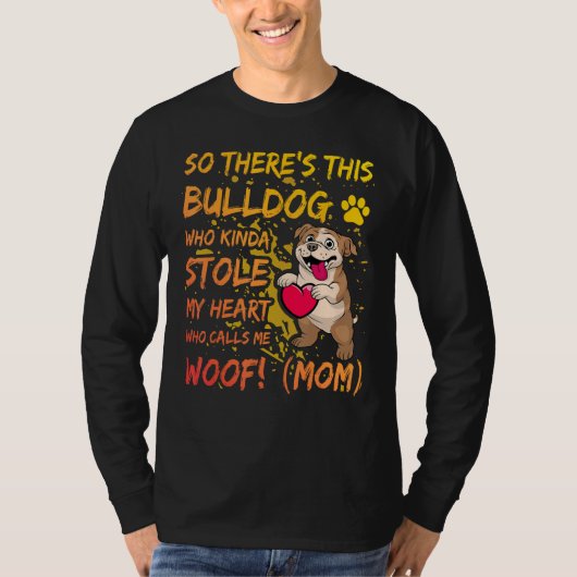 English Bulldog Mom Dog  Saying Tシャツ (正面)