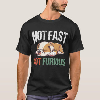 English Bulldog Sleeping Not Fast Not Furious Funn Tシャツ