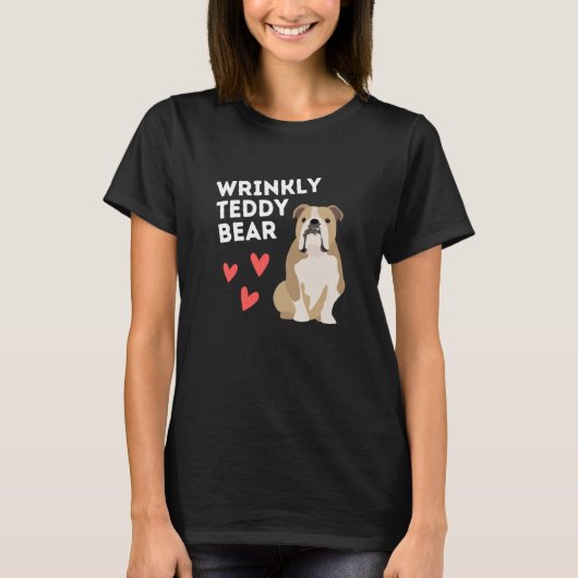 English Bulldog Wrinkly Teddy Bear Tシャツ (正面)