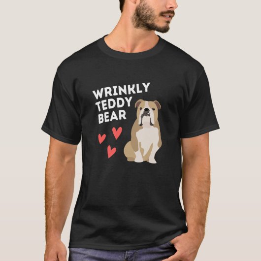 English Bulldog Wrinkly Teddy Bear Tシャツ (正面)