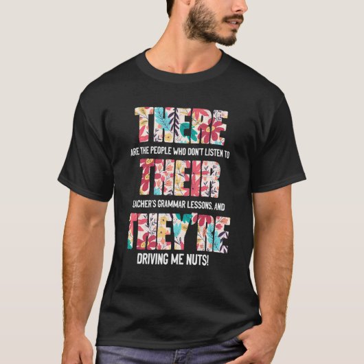 English Grammar Lesson There Their They're Teacher Tシャツ (正面)
