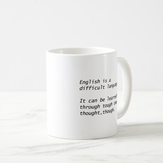 English Is A Difficult Language Funny Grammar  コーヒーマグカップ (正面右)