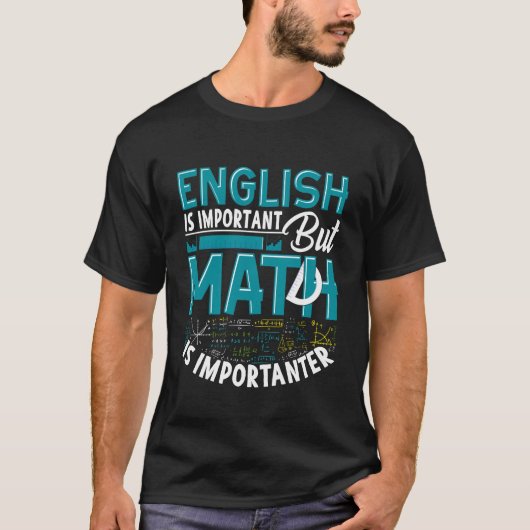 English is Important but Math is Importanter Tシャツ (正面)