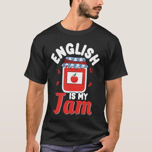 English Is My Jam Literature Teacher Tシャツ (正面)