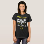 English Sarcasm 10 Codes Dispatch Operator 911 Dis Tシャツ (正面フル)