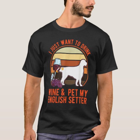 English Setter And Wine Tシャツ (正面)