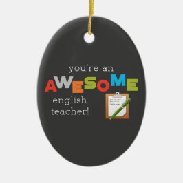 English Teacher Appreciation Day, Awesome セラミックオーナメント