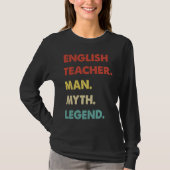 English Teacher Man Myth Legend Tシャツ (正面)