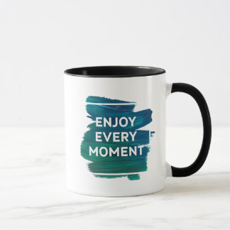 Enjoy Every Moment – Inspirational Mug Design マグカップ